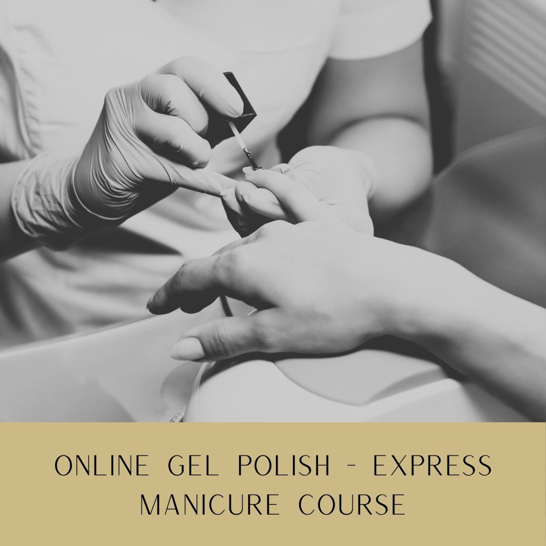 GEL MANICURE Online Gel Polish – Express Manicure Course
