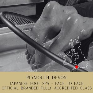 PLYMOUTH - Face-To-Face Japanese Foot Spa Course